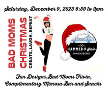 12/09/2023 BAD MOM'S NIGHT OUT CHRISTMAS (6:30pm) Owensboro