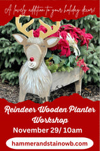 11/29/2025 REINDEER WOODEN PLANTERS 10:00AM (OWENSBORO)