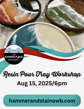 08/15/2025 RESIN POUR TRAY (6:00pm) (Owensboro)