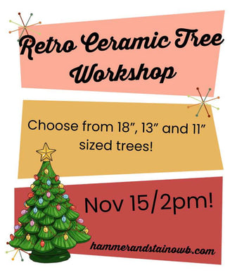 11/15/2025 RETRO CERAMIC CHRISTMAS TREE WORKSHOP 2:00PM (OWENSBORO)
